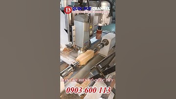 Máy Tiện Gỗ CNC Đa Năng | Lathe Machine | Quốc Duy