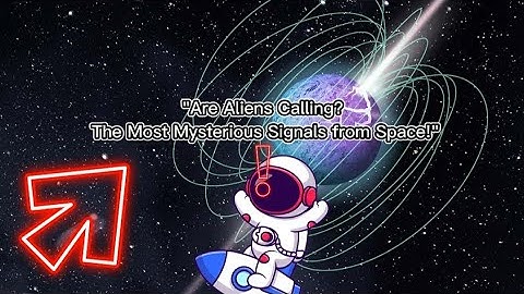 Are Aliens Calling? The Most Mysterious Signals from Space!