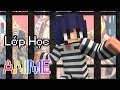 Minecraft Lớp Học Anime #13 - HACK ĐỂ VƯỢT NGỤC!