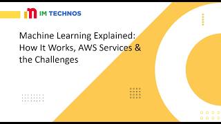 Machine Learning Explained: How It Works, AWS Services & the Challenges