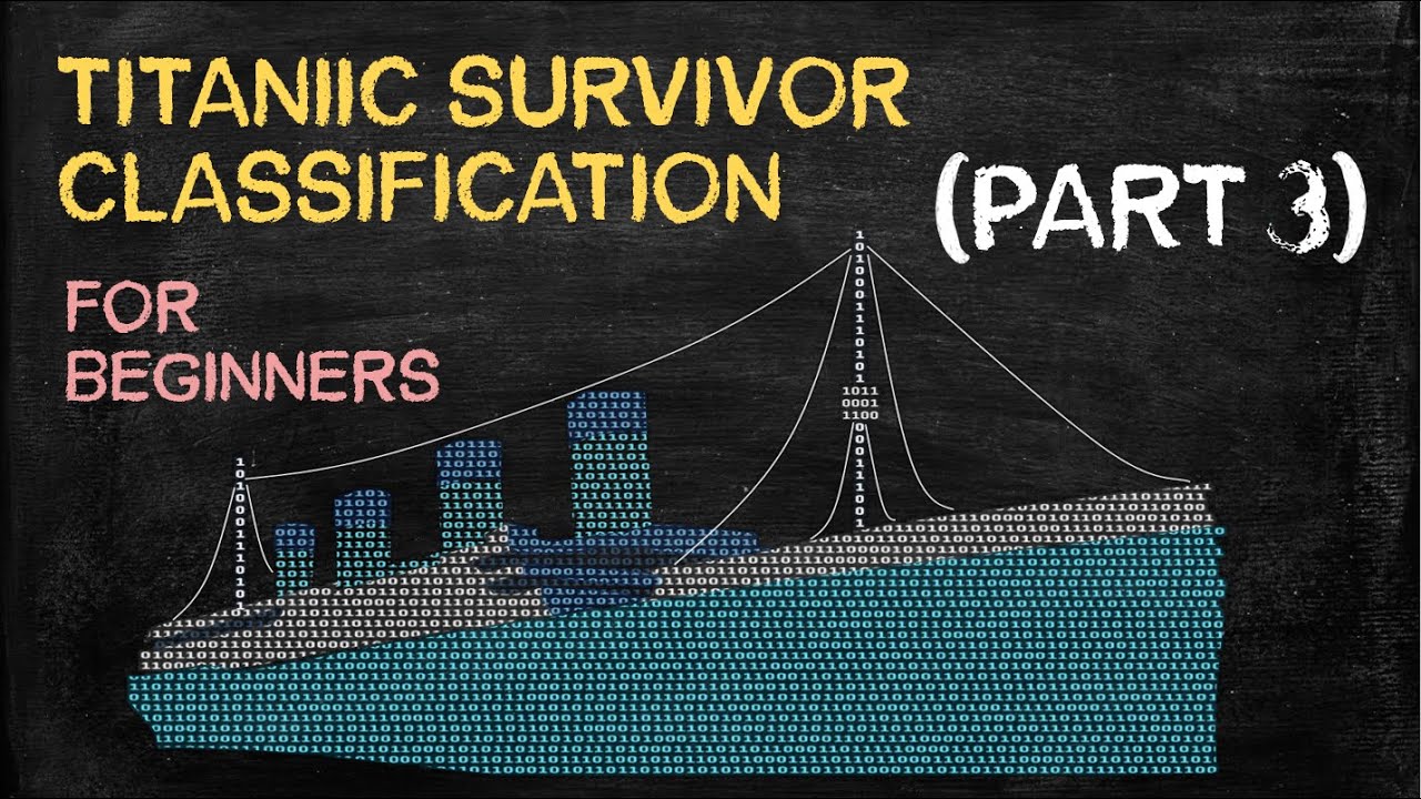 Titanic Survivor Prediction (Part 3) | Random Forest Algorithm