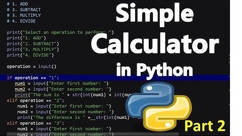 How to Build a Simple Calculator in Python - Step by Step 2