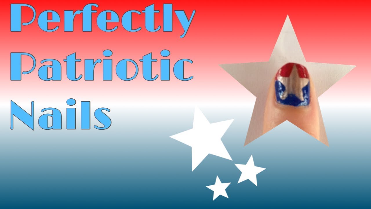 Perfectly Patriotic Nails