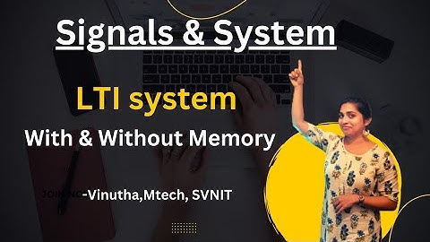Signals & System_LTI System with and without memory