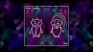 Alone Together – Burning Love (Official Audio)