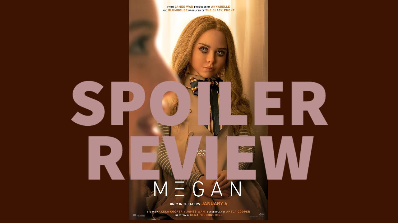 Megan Movie Spoiler Review  Is it as good as they say?