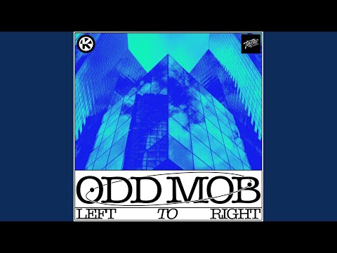 Odd Mob - LEFT TO RIGHT