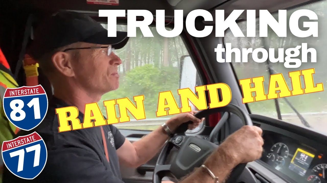 Trucking through Heavy Rain and Hail | I-81 and I-77