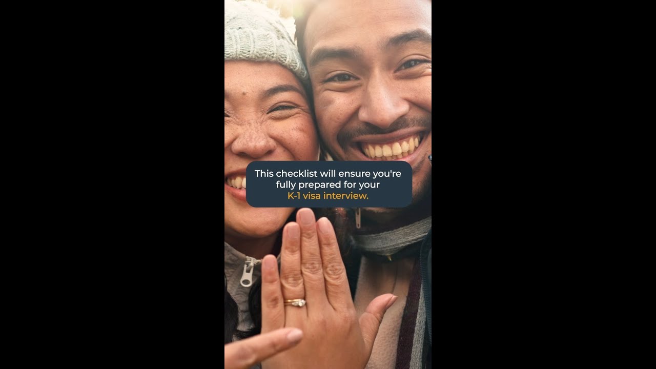 K-1 Visa Interview Checklist