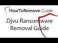 .Djvu File Virus Ransomware Removal