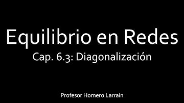EeR - 6.3: Diagonalización