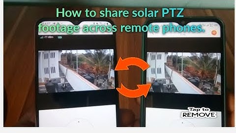 How To Share Solar Ptz 4G Camera Footage To Family And Friend