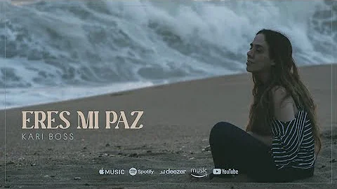 ERES MI PAZ - KARI BOSS VIDEO LYRICO