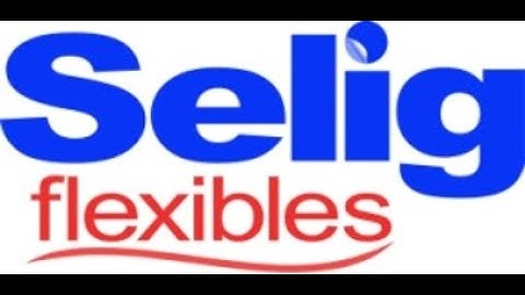 SELIG FLEXIBLES