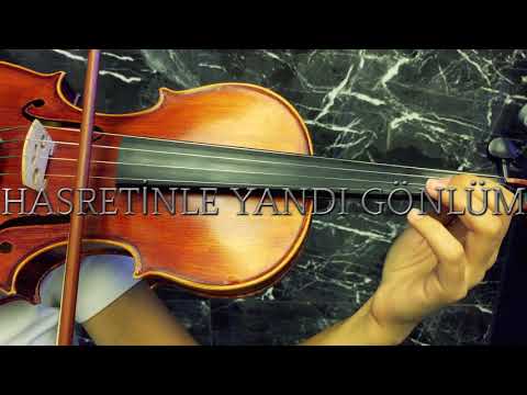 Hasretinle Yandı Gönlüm - Keman ( Violin ) Cover