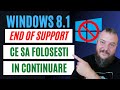 WINDOWS 8.1 END OF SUPPORT | Ce Inseamna si cu ce il poti INLOCUI |