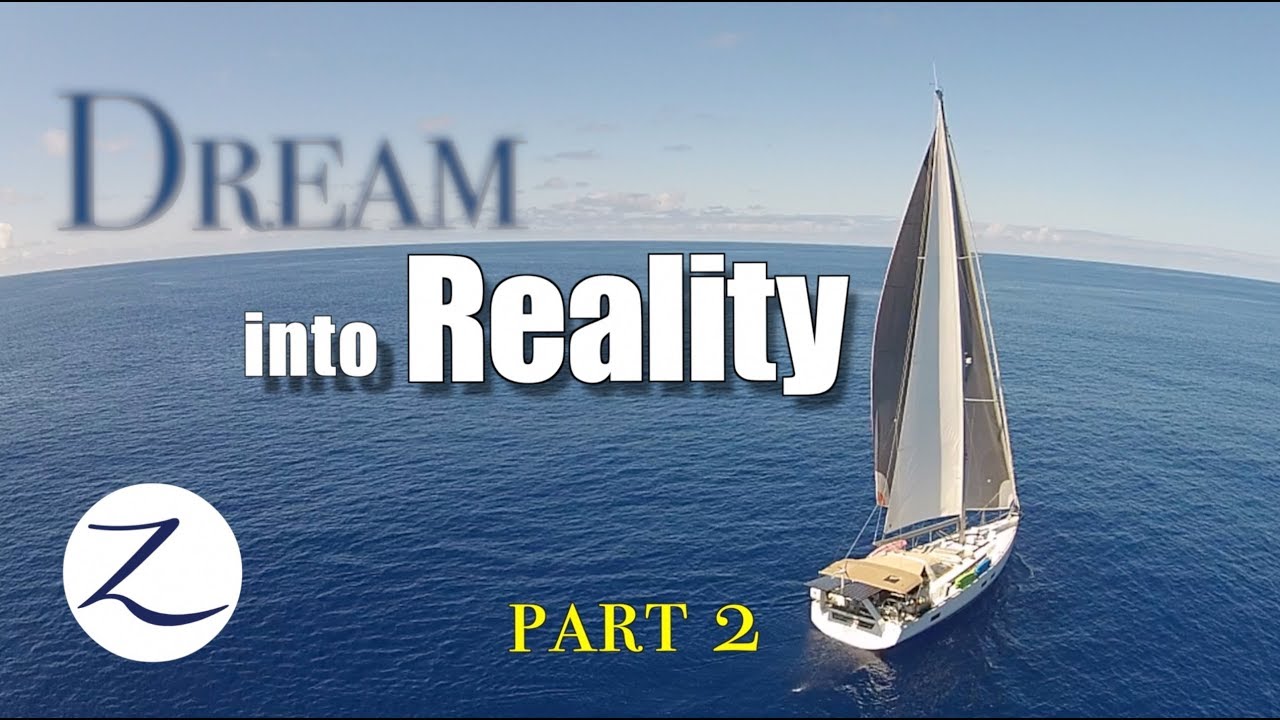 Sailing with Kids – Dream into Reality Part 2  [Ep 45.2]