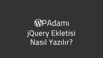 jQuery Eklentisi Nasıl Yazılır?