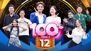 100% Mùa 2 | Tập 12: Giám đốc Chao và Nhi tung hứng cứu nguy cho đội khiến Lâm Vỹ Dạ bất ngờ