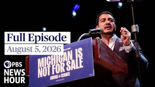 PBS News Hour full episode, August 5, 2026