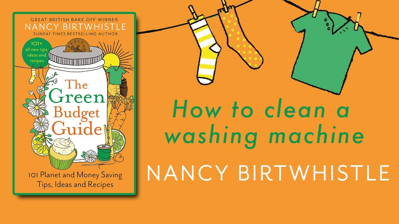 How To Clean Your Washing Machine With Nancy Birtwhistle The Green How To Clean Your Washing Machine With Nancy Birtwhistle The Green