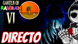 Garten Of Banban 6 -  Nuevos Vértices y Personajes !! - En Directo - Infinity Game