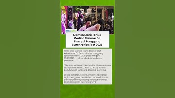 Momen Manis! Erika Carlina Dilamar DJ Bravy di Panggung Synchronize Fest 2025