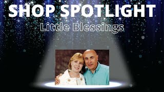 SHOP SPOTLIGHT: LITTLE BLESSINGS