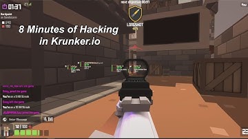 8 Minutes of Hacking in Krunker.io!