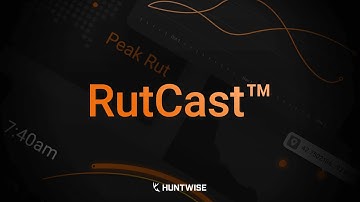 NEW TO HUNTWISE: RutCast
