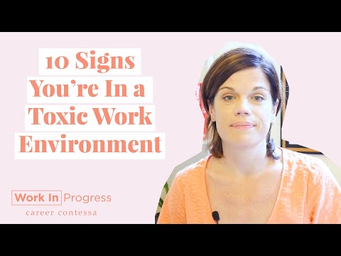 10 Signs You’re in a Toxic Work Environment (How to Handle a Toxic Workplace)