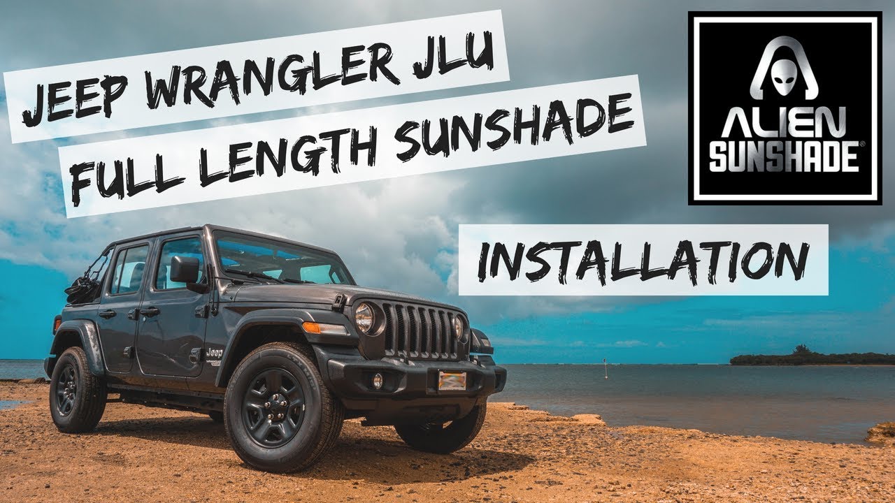 Alien Sunshade Jeep Wrangler JLU Full Length Shade Installation Video