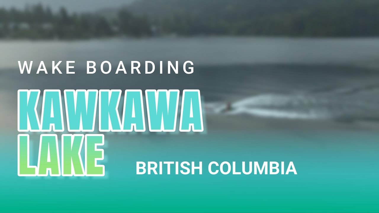 Kawkawa Lake Wake Boarder