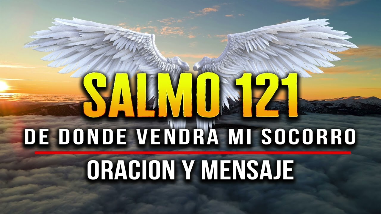 ORACION DEL SALMO 121 