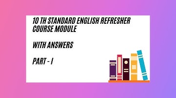 10th STANDARD ENGLISH REFRESHER COURSE MODULE WITH ANSWERS PART - I #english