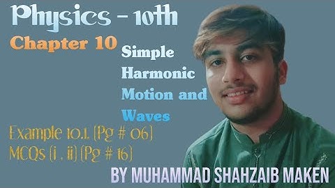 10th Class Physics || Chapter 10 || Simple Harmonic Motion and Waves || Example 10.1.