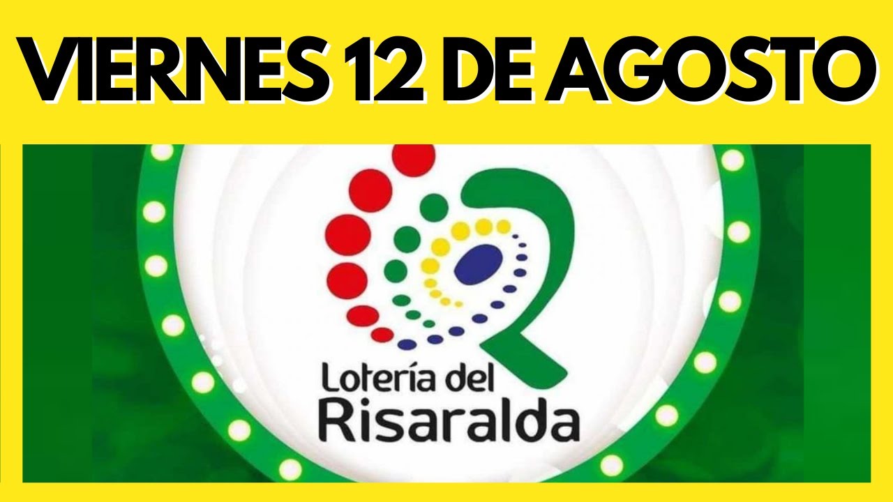 Resultado de la LOTERIA DE RISARALDA del VIERNES 12 DE AGOSTO DE 2022 – Chance y Loterías ✅✅✅