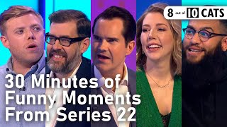 30 Minutes of Funny Moments From Series 22 | 8 Out of 10 Cats
