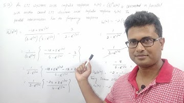 DTFT-15 | Solution of 5.13 of Oppenheim | Inverse Fourier Transform | Parallel Interconnection
