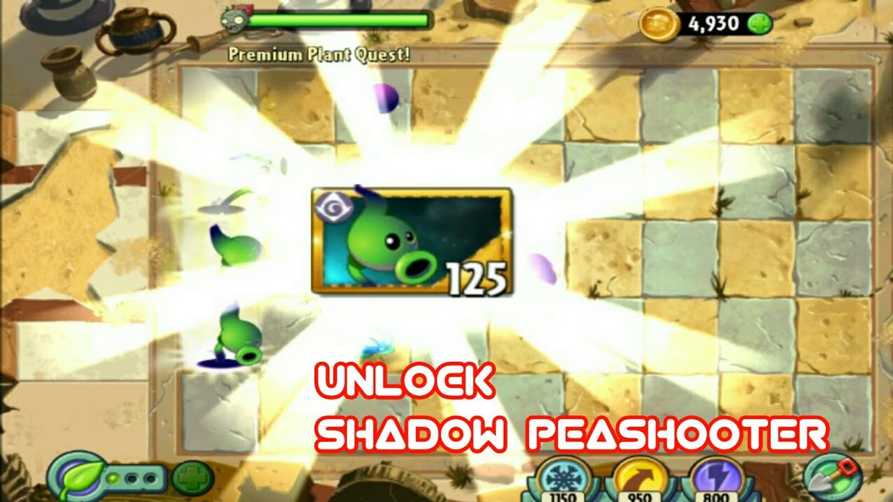 Plants vs Zombies 2 How to Unlock Plants Shadow Peashooter Without