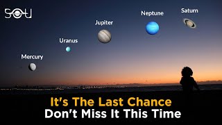Look Up! The Grand Alignment of Planets Is Happening Right Now