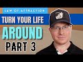 The One Thing You Need To Do EVERY Day (Turn Your Life Around Part 3 of 3)