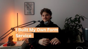 I Built My Own Form Service (Here’s What I Learned)