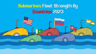 Submarines Fleet Strength By Countries 2023 | Reality Data