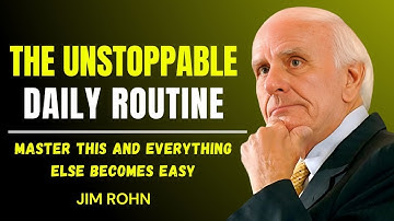 How to Build an Unstoppable Routine | Jim Rohn Motivation