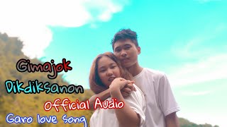 Gimajok Dikdiksanon || Official AUDIO || Garo love song