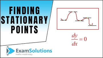Differentiation : How to Find Stationary Points : ExamSolutions