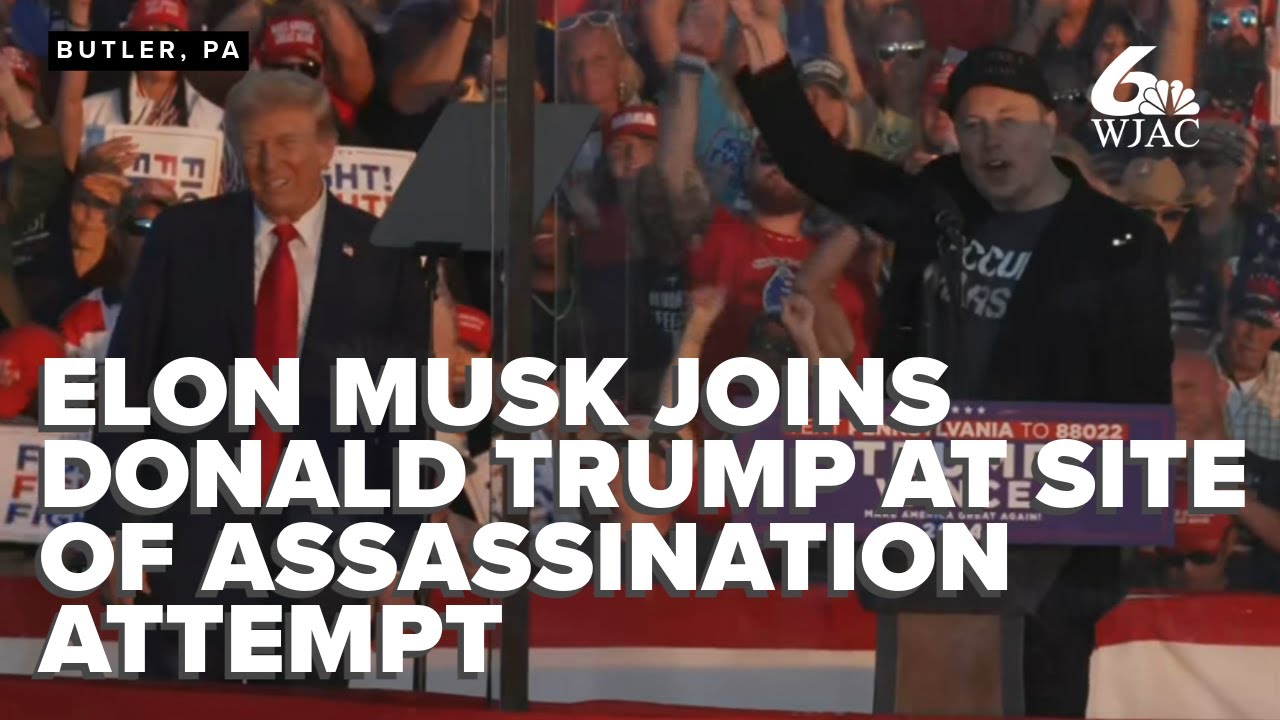 Elon Musk joins Donald Trump at site of assassination attempt in Butler ...