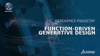 3Dexperience Generative Design For Aerospace Industry