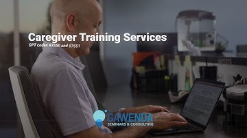 Caregiver Training Services | What you need to know about CPT Codes 97550, 97551 and 97552
